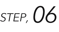 STEP.06